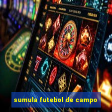 sumula futebol de campo